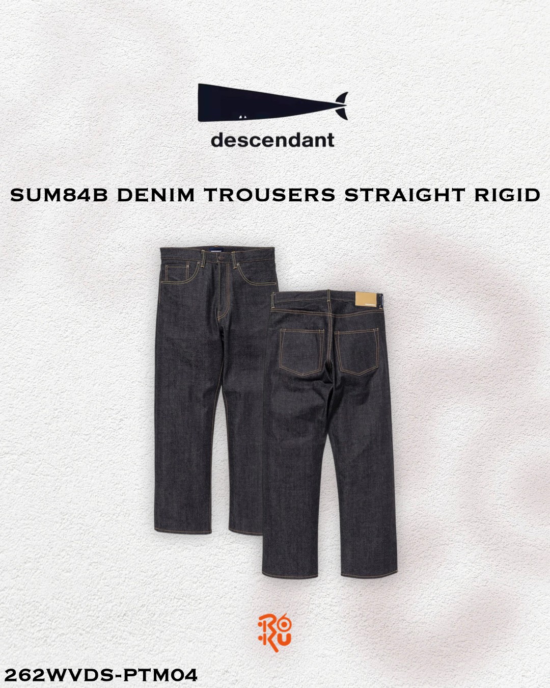 預購｜DESCENDANT 26秋冬 SUM84B DENIM TROUSERS STRAIGHT RIGID 262WVDS-PTM04