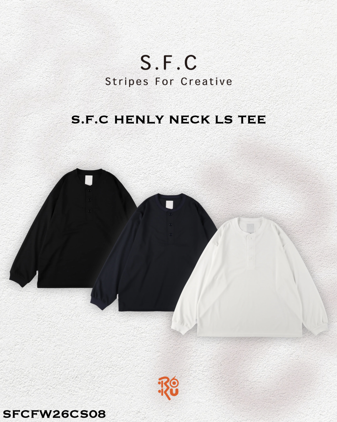 預購｜S.F.C HENLY NECK LS TEE (TECH) SFCFW26CS08