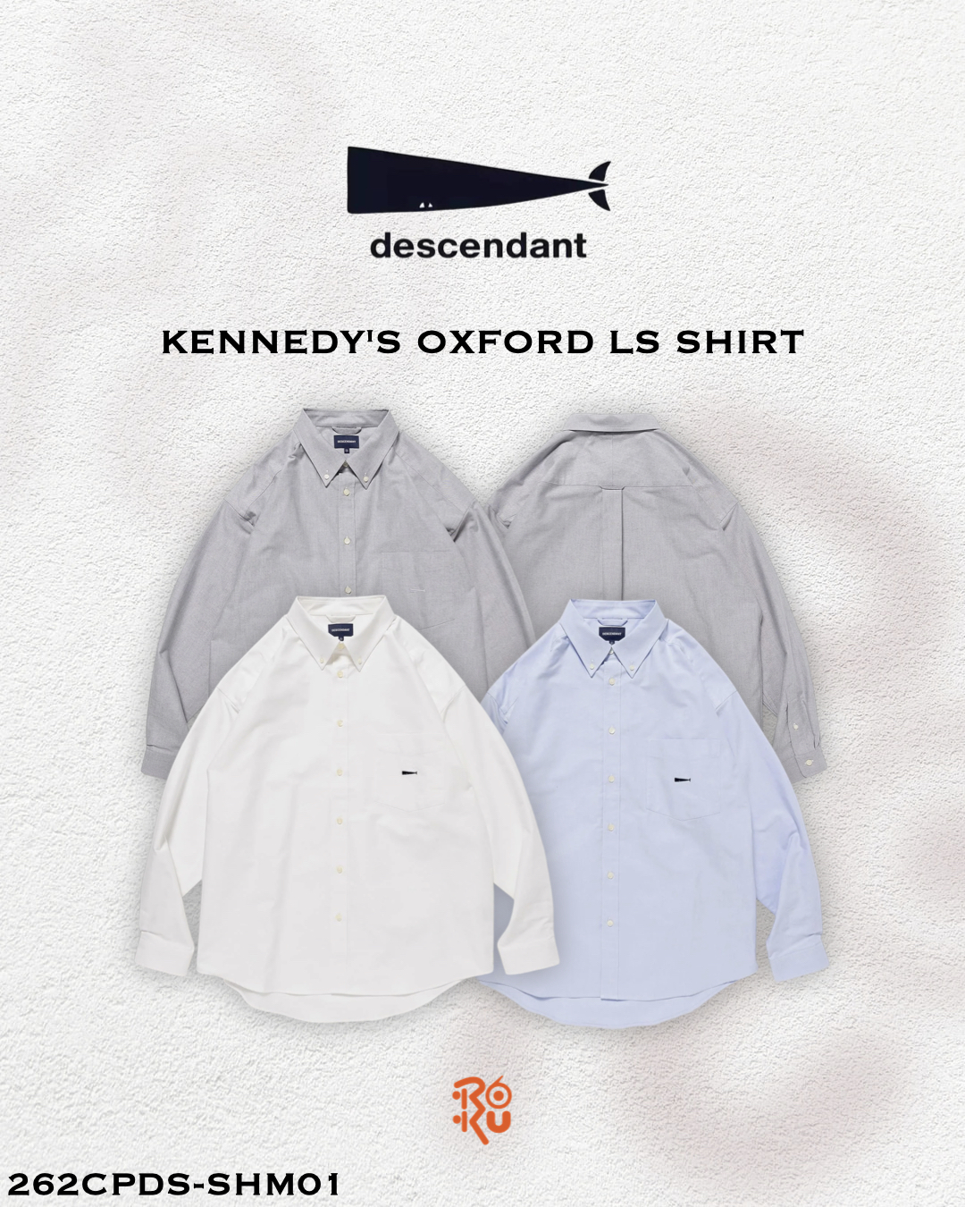 預購｜DESCENDANT 26秋冬 KENNEDY'S OXFORD LS SHIRT 262CPDS-SHM01