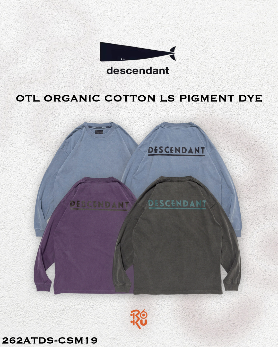 預購｜DESCENDANT 26秋冬 OTL ORGANIC COTTON LS PIGMENT DYE 262ATDS-CSM19